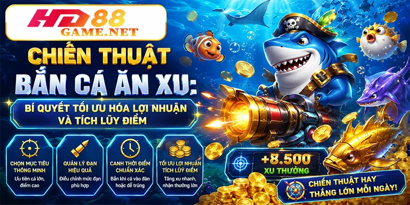 Chiến thuật bắn cá ăn xu Bí quyết tối ưu hóa lợi nhuận và tích lũy điểm