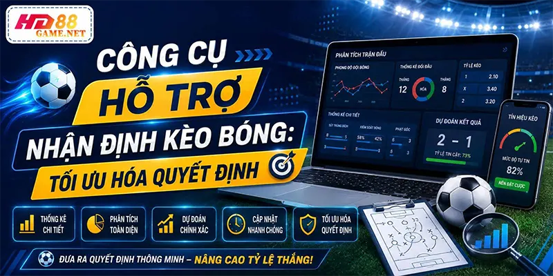 Công Cụ Hỗ Trợ Nhận Định Kèo Bóng Tối Ưu Hóa Quyết Định