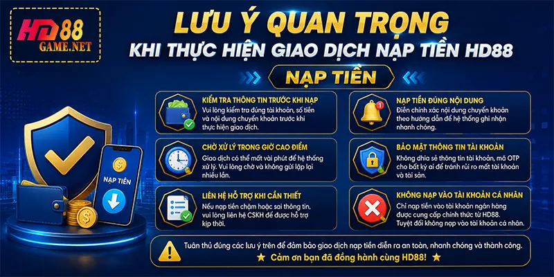 Lưu Ý Quan Trọng Khi Thực Hiện Giao Dịch Nạp Tiền HD88