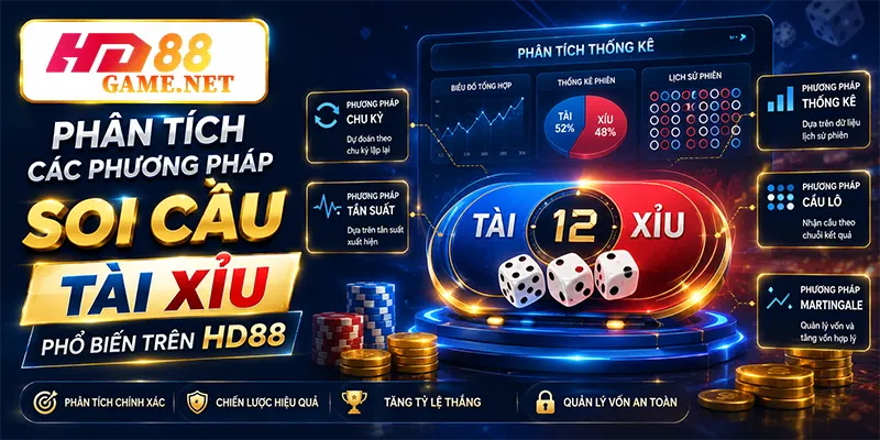 Phân Tích Các Phương Pháp Soi Cầu Tài Xỉu Phổ Biến Trên HD88