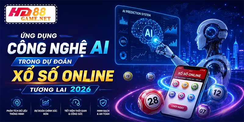 Ứng Dụng Công Nghệ AI Trong Dự Đoán Xổ Số Online Tương Lai 2026